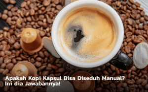 Kopi kapsul diseduh manual