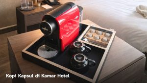 Kopi Kapsul Untuk Hotel