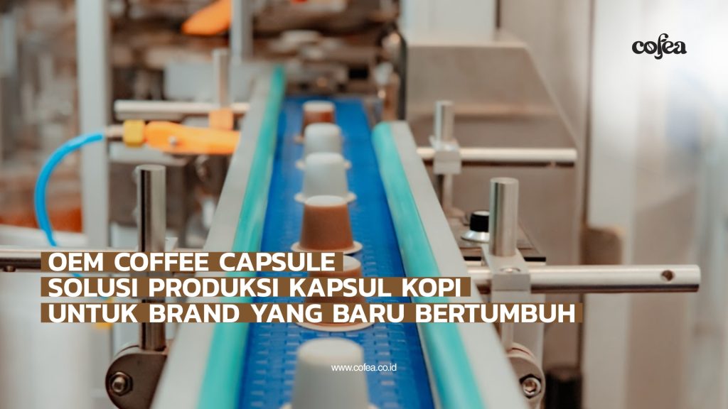 OEM Coffee Capsule - Cofea